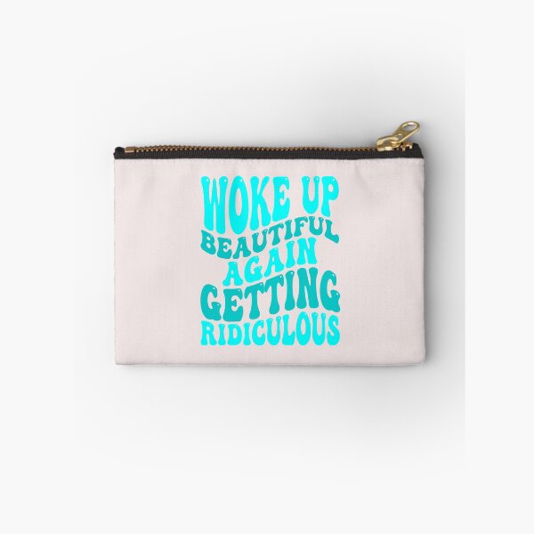 Item preview, Woke Up Beautiful Again Getting Ridiculous Sarcastic Humor designed and sold by ChuyenSuperx.