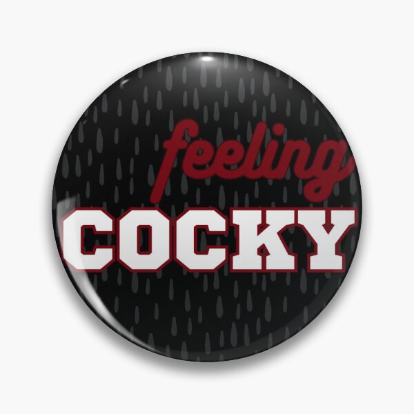 Item preview, Feeling Cocky designed and sold by OhSoSticky.