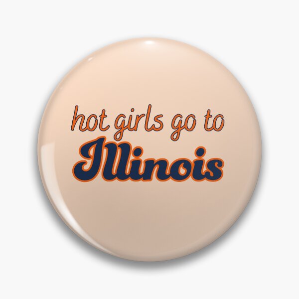 Item preview, Hot Girls Go To Illinois designed and sold by titanic415.