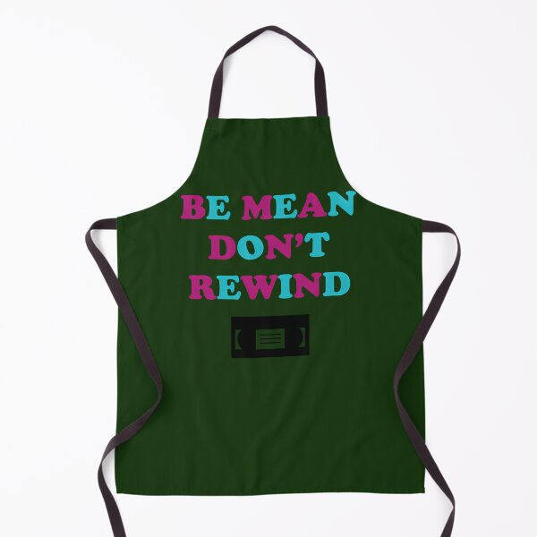 Item preview, Be Mean Don'T Rewind Funny Video Joke 314 designed and sold by Pinkydesigned.