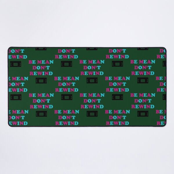 Item preview, Be Mean Don'T Rewind Funny Video Joke 314 designed and sold by Pinkydesigned.