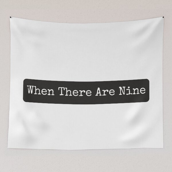 Item preview, RBG - When There Are Nine  designed and sold by first-shirt ⭐ ⭐ ⭐ ⭐ ⭐.