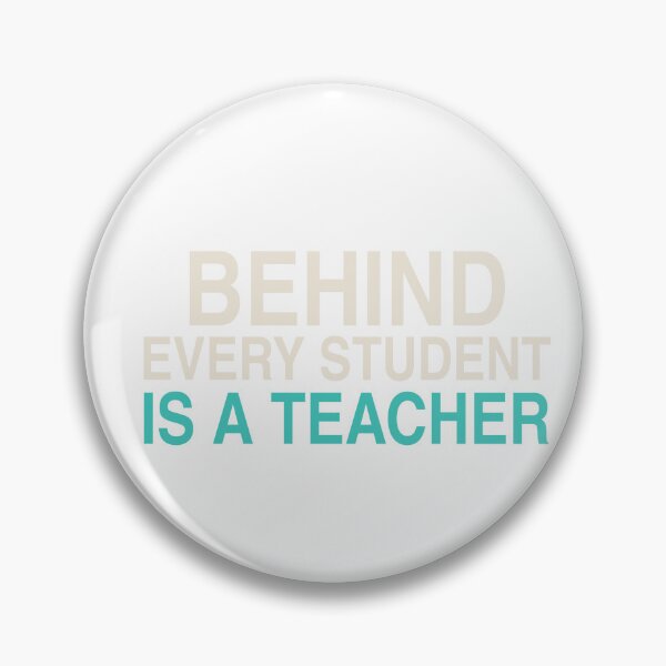 Item preview, Behind Every Student Is A Teacher designed and sold by KLIFT.