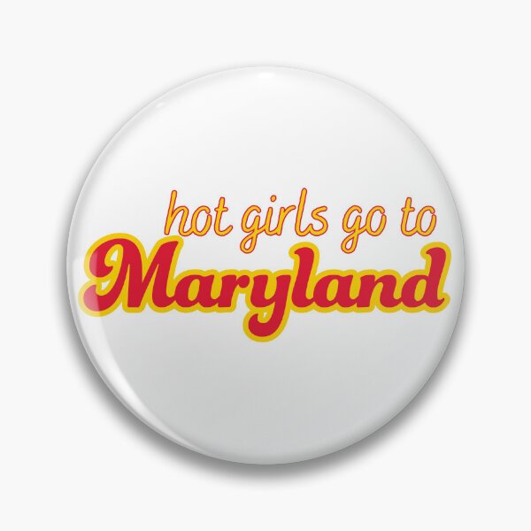 Item preview, Hot Girls Go To Maryland designed and sold by titanic415.