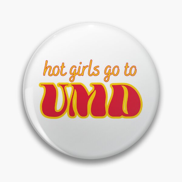 Item preview, Hot Girls Go To UMD designed and sold by titanic415.