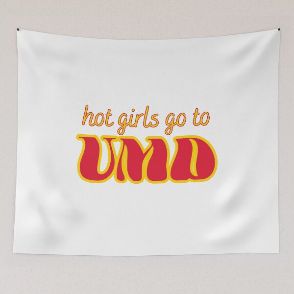 Item preview, Hot Girls Go To UMD designed and sold by titanic415.