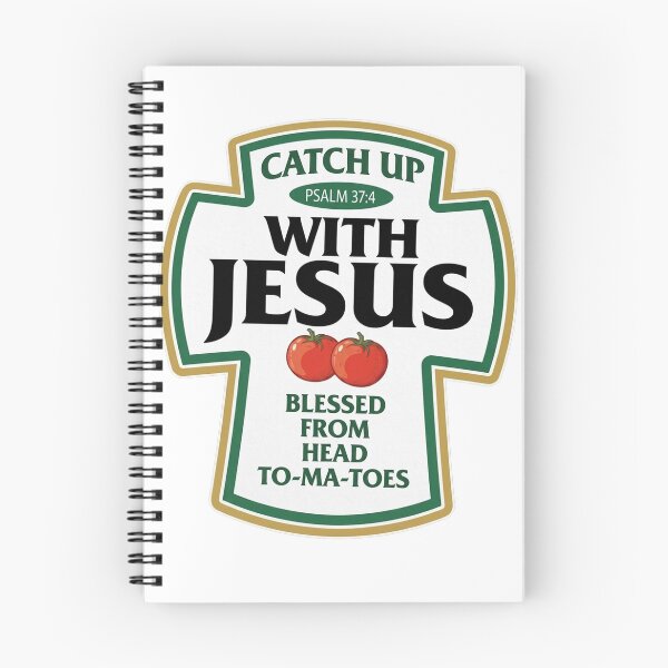 Item preview, Catch Up With Jesus Blessed From Head To-ma-toes designed and sold by gidel-sales.