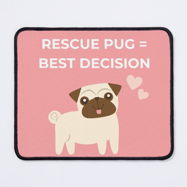 Item preview, Rescue Pug = Best Decision designed and sold by jpubdesigns.