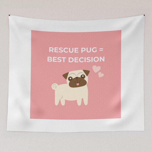 Item preview, Rescue Pug = Best Decision designed and sold by jpubdesigns.