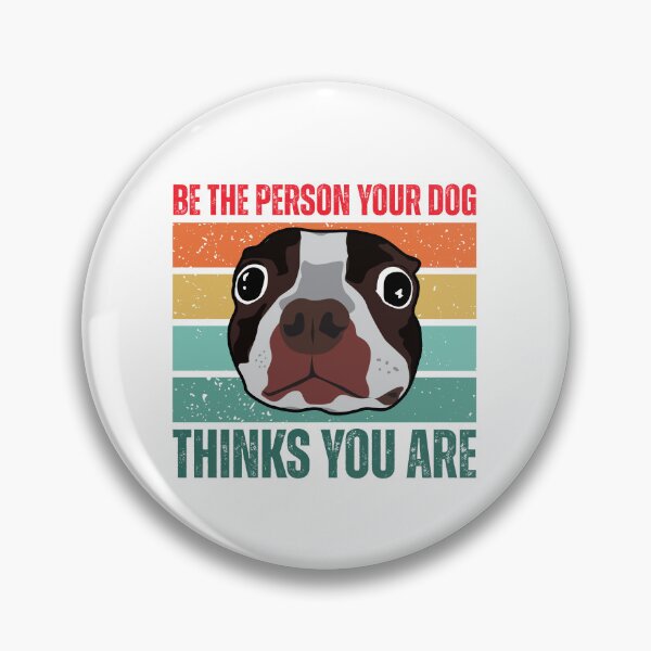 Item preview, Be the person your dog thinks you are designed and sold by Dondonmart.