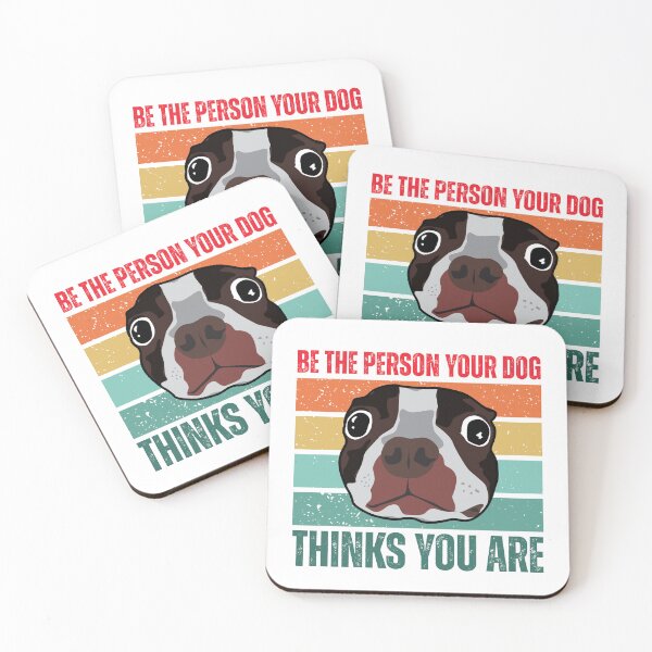 Item preview, Be the person your dog thinks you are designed and sold by Dondonmart.