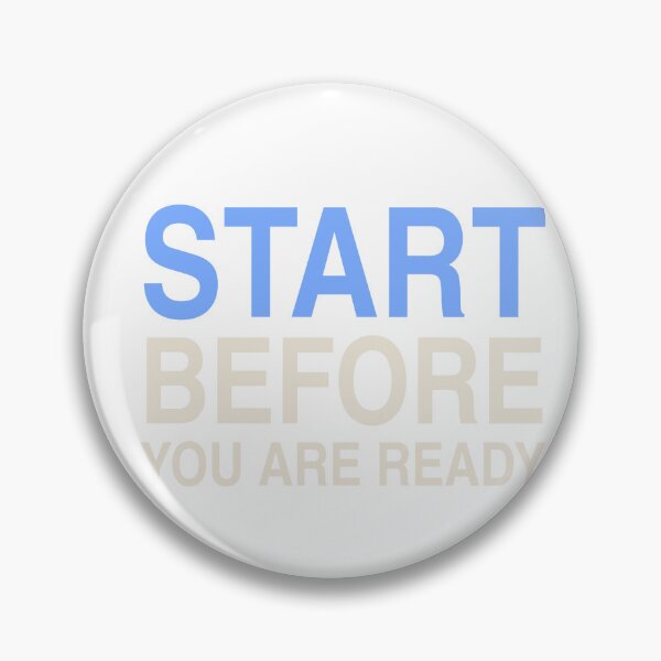 Item preview, Start Before You Are Ready - Motivation designed and sold by KLIFT.