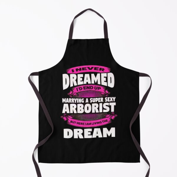 Item preview, Marrying An Arborist Living The Dream designed and sold by yetterbahulse.