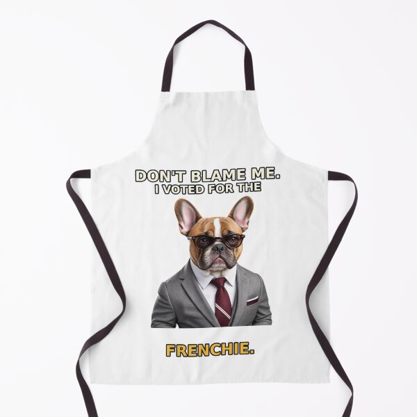 Item preview, Don’t Blame Me, I Voted for the Frenchie – Suited Dog Election Joke designed and sold by Mirgonhood.