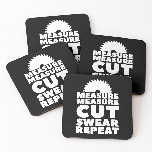 Item preview, Measure Measure Cut Swear Repeat Woodworking Saw Blade designed and sold by girodqfjollsv.