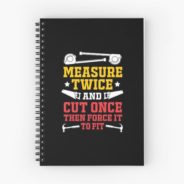 Item preview, Measure Twice Cut Once Force Fit Humor Tools Design designed and sold by styercfsamonam.