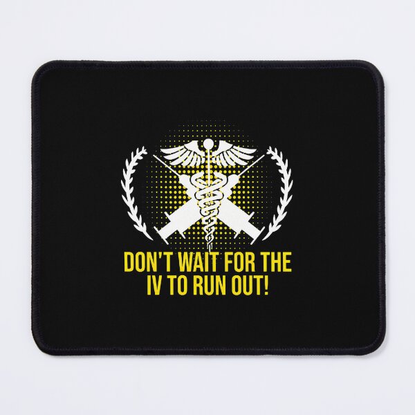Item preview, Medical Humor IV Run Out Quote Design designed and sold by yetterbahulse.