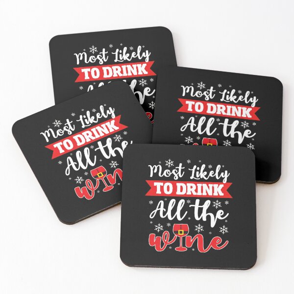 Item preview, Most Likely To Drink All The Wine Holiday Graphic designed and sold by styercfsamonam.