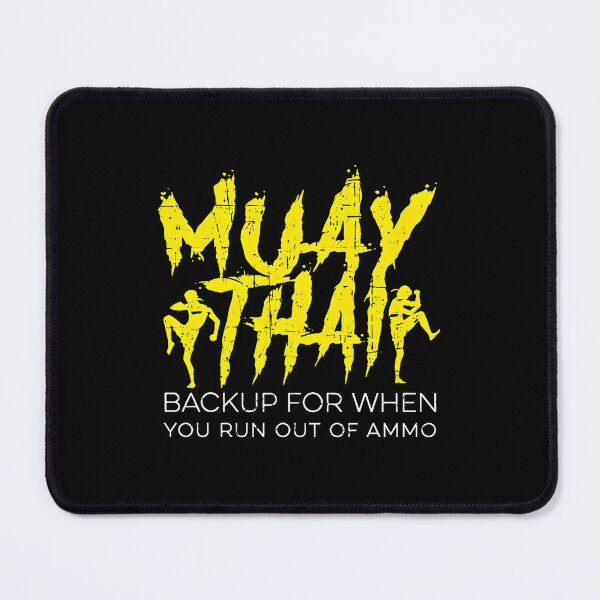 Item preview, Muay Thai Backup When You Run Out Of Ammo designed and sold by armandaibrittoe.