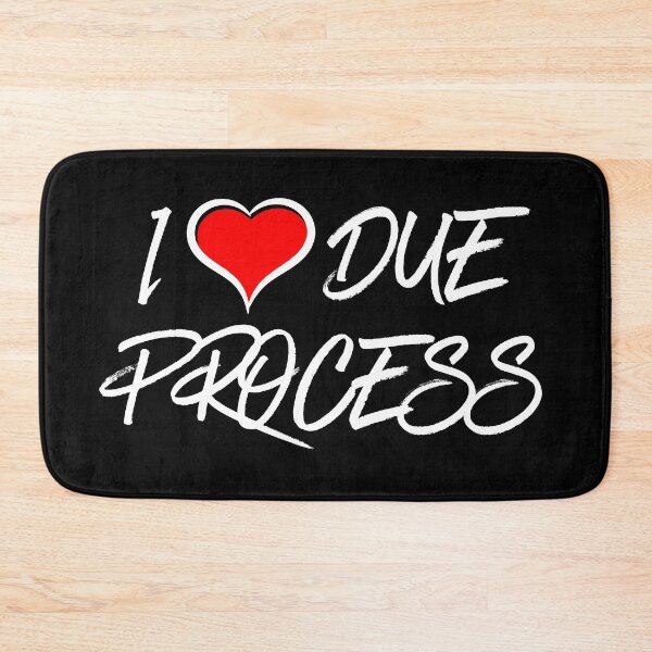 Item preview, I love due process designed and sold by Dondonmart.