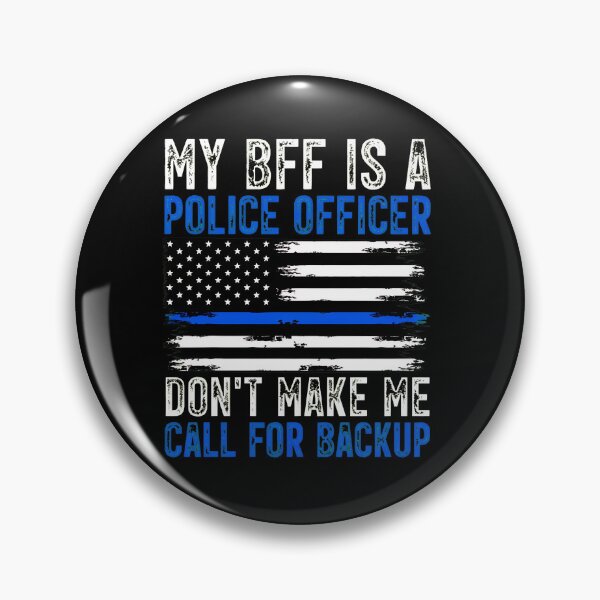 Item preview, My BFF Police Officer Thin Blue Line American Flag designed and sold by armandaibrittoe.