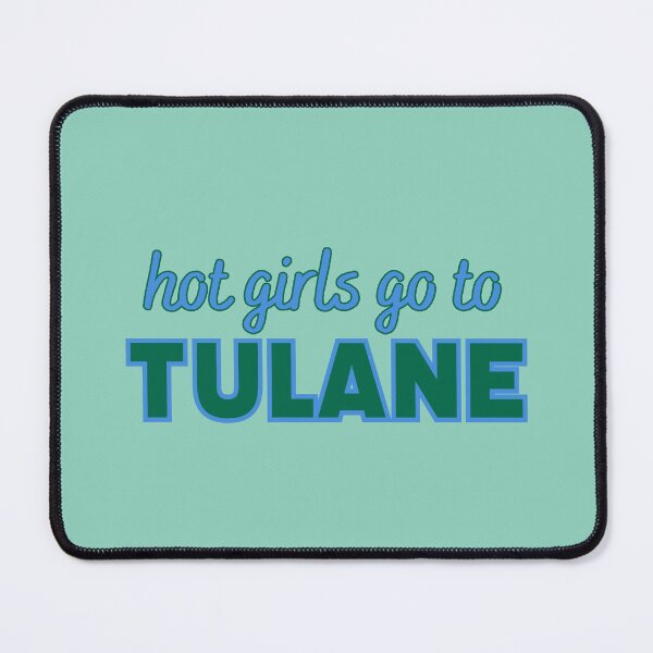 Item preview, Hot Girls Go To Tulane designed and sold by titanic415.