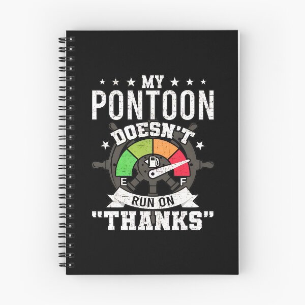 Item preview, My Pontoon Doesn't Run On Thanks Fuel Gauge Boating Humor designed and sold by luebkeorbonse.