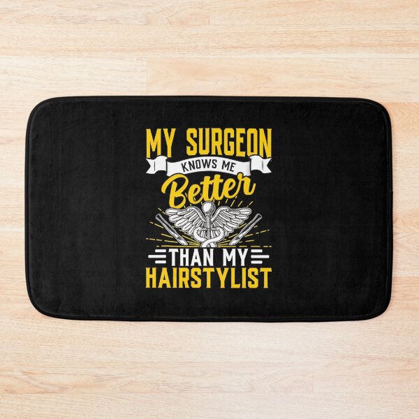 Item preview, My Surgeon Knows Me Better Than My Hairstylist Funny Medical Graphic designed and sold by rodkinsnscherre.