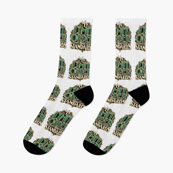 Item preview, My Limit Order Has Standards Art Deco Trading Humor designed and sold by VolatilityEdge.