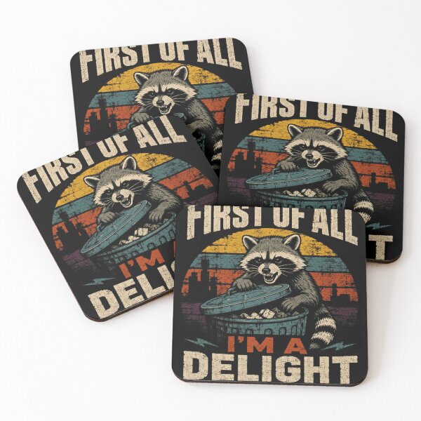 Item preview, First Of All I'm A Delight Raccoon Animal Lover Humor designed and sold by JonesFlora2025.