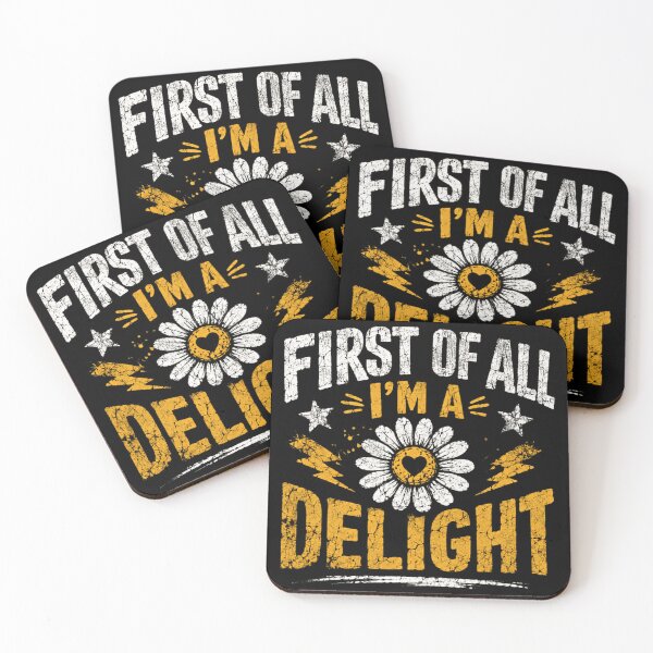 Item preview, First Of All I'm A Delight Sassy Woman Delightful Quote designed and sold by JonesFlora2025.