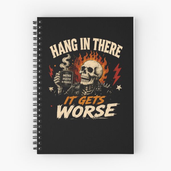 Item preview, Hang In There It Gets Worse Another Disaster In Progress Skull Dark Humor Sarcasm Quote designed and sold by HumansStuck12.