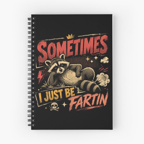 Item preview, Sometimes I Just Be Fartin Raccoon Funny Fart Animal Humor designed and sold by SkeletonsDanger.