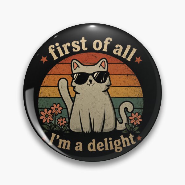 Item preview, First Of All I'm A Delight Cat Lover Funny Feline designed and sold by JonesFlora2025.
