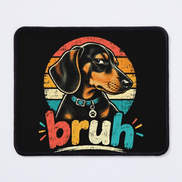 Item preview, Bruh Dachshund Dog Owner Humor Pet Lover designed and sold by JonesFlora2025.