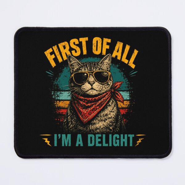 Item preview, First Of All I'm A Delight Cat Lover Feline Pet Humor designed and sold by JonesFlora2025.