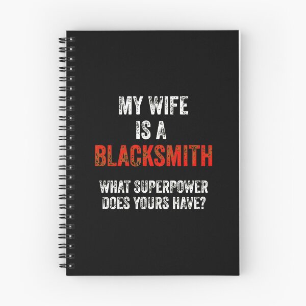 Item preview, My Wife Is A Blacksmith What Superpower Yours designed and sold by rodkinsnscherre.