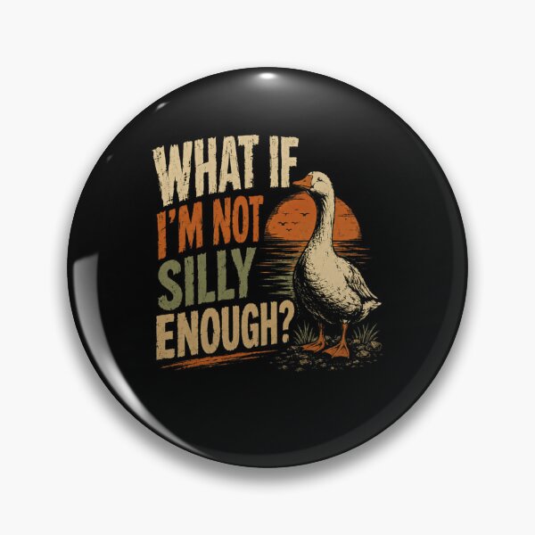 Item preview, What If I'm Not Silly Enough? Funny Goose Waterfowl Humor designed and sold by HumansStuck12.