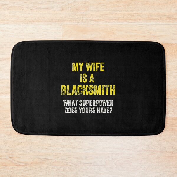 Item preview, My Wife Is A Blacksmith What Superpower Yours designed and sold by rhymjqvinci.