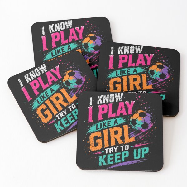 Item preview, I Know I Play Like A Girl Try To Keep Up Soccer Player Women Sports designed and sold by RetroMini2026.