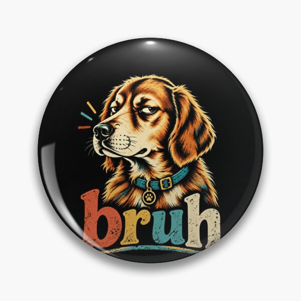 Item preview, Bruh Dog Meme Funny Pet Owner Animal Lover Canine Puppy designed and sold by SkeletonsDanger.