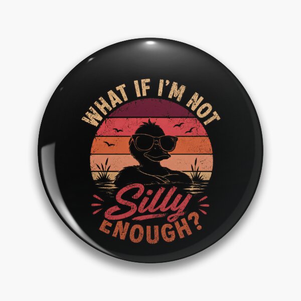 Item preview, What If I'm Not Silly Enough? Funny Duck Lover Pet Owner Humor designed and sold by RetroMini2026.