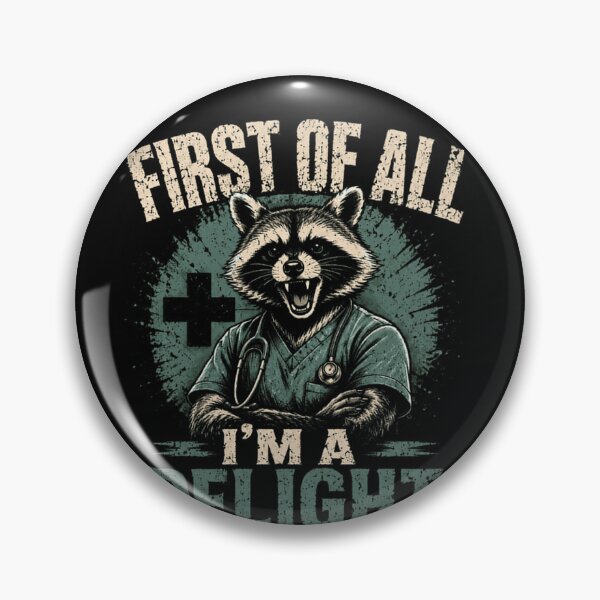Item preview, First Of All I'm A Delight Raccoon Nurse Doctor Medical Healthcare designed and sold by JonesFlora2025.