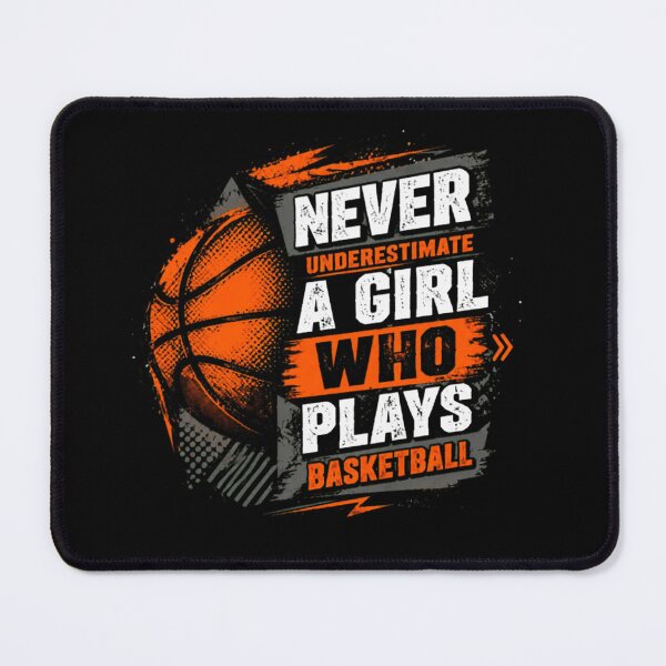 Item preview, Never Underestimate A Girl Who Plays Basketball Female Player Athlete designed and sold by RetroMini2026.