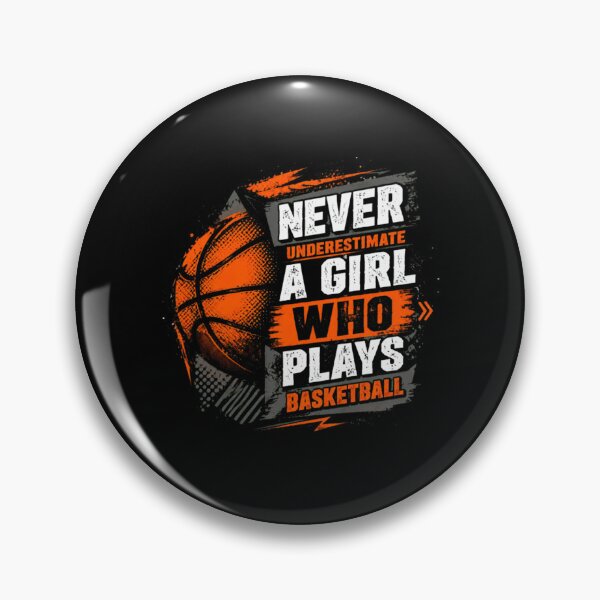 Item preview, Never Underestimate A Girl Who Plays Basketball Female Player Athlete designed and sold by RetroMini2026.