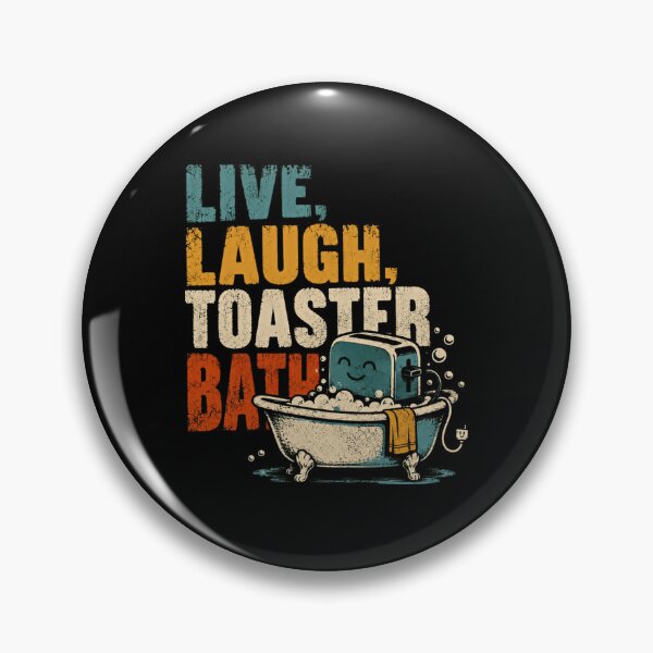 Item preview, Live, Laugh, Toaster Bath Dark Humor Parody Funny Sarcastic Quote designed and sold by HumansStuck12.