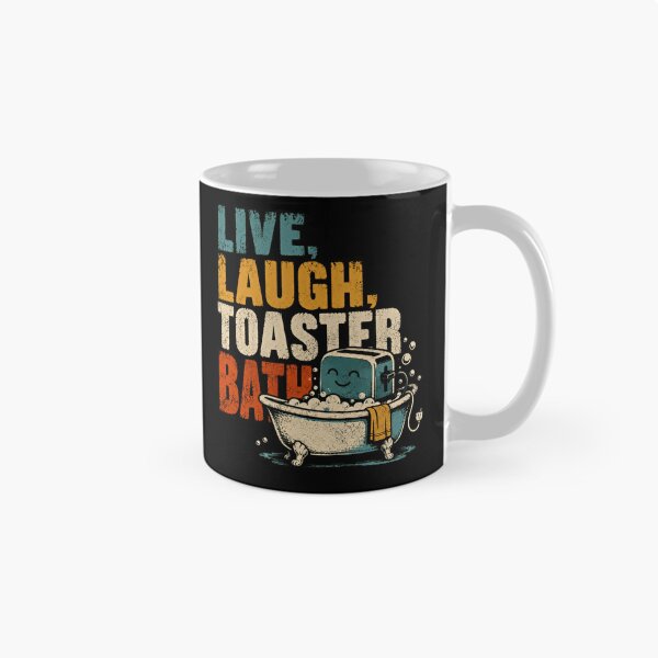Item preview, Live, Laugh, Toaster Bath Dark Humor Parody Funny Sarcastic Quote designed and sold by HumansStuck12.