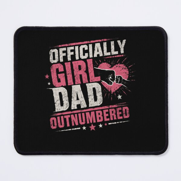 Item preview, Officially Girl Dad Outnumbered Father Of Daughters Proud Papa designed and sold by HumansStuck12.