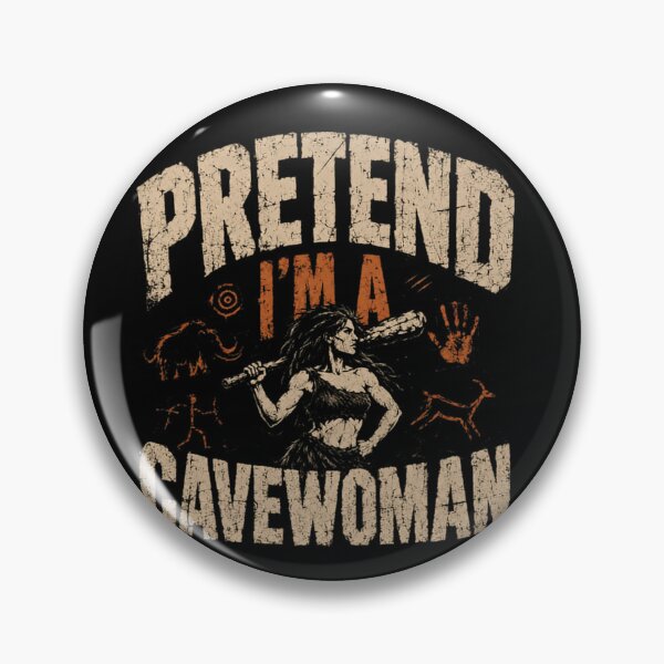 Item preview, Pretend I'm A Cavewoman Stone Age Humor History Buff designed and sold by JonesFlora2025.