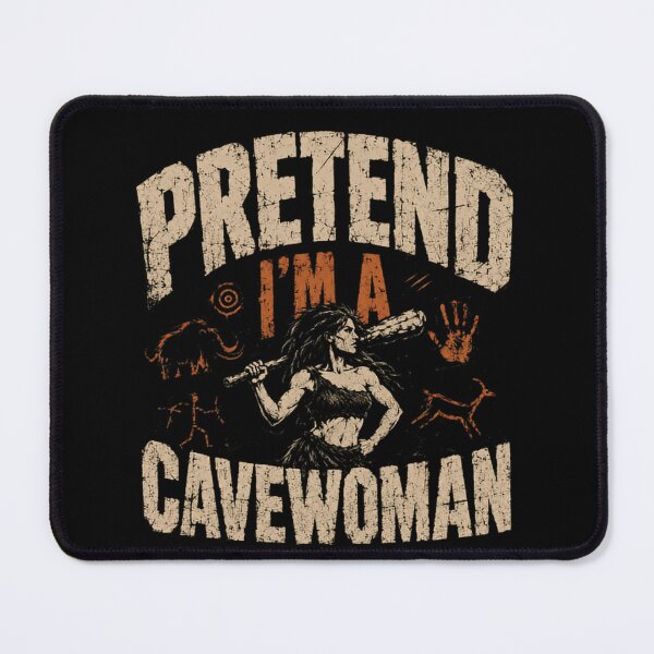 Item preview, Pretend I'm A Cavewoman Stone Age Humor History Buff designed and sold by JonesFlora2025.